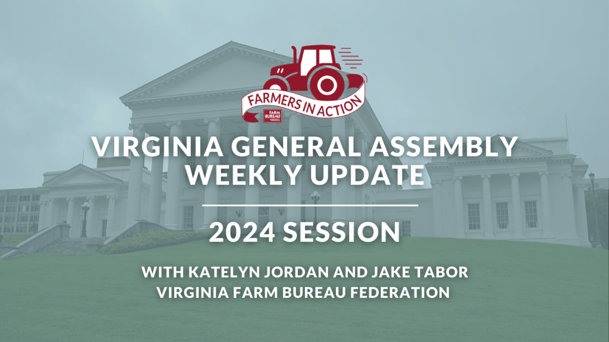 2024 General Assembly Update: Week 2 | Plows and Politics